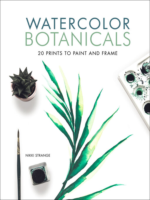 Title details for Watercolor Botanicals by Nikki Strange - Available